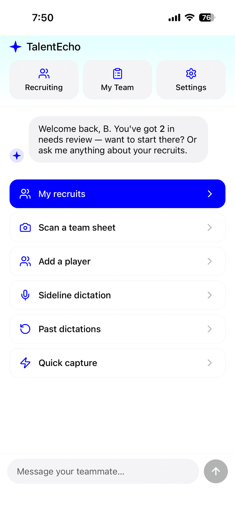 The TalentEcho home screen, with an AI teammate greeting and shortcuts to recruits, scanning a team sheet, and sideline dictation.